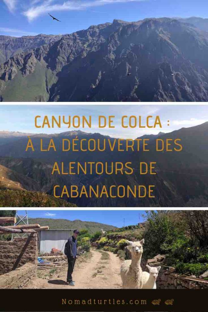 Canyon de Colca _ à la découverte des alentours de Cabanaconde - Nomad Turtles