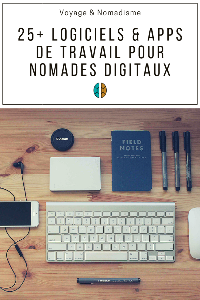 25+ logiciels & applications de travail pour nomades digitaux - Nomad Turtles