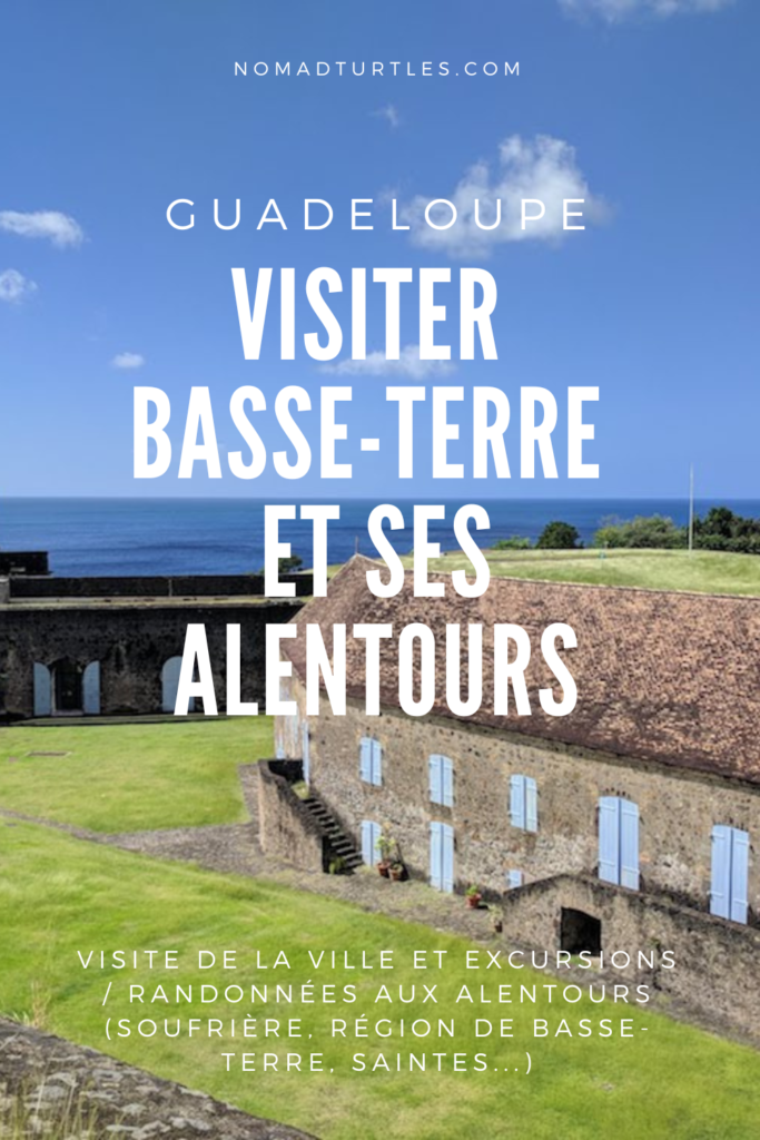 Basse-Terre, Guadeloupe que faire dans la ville et alentours