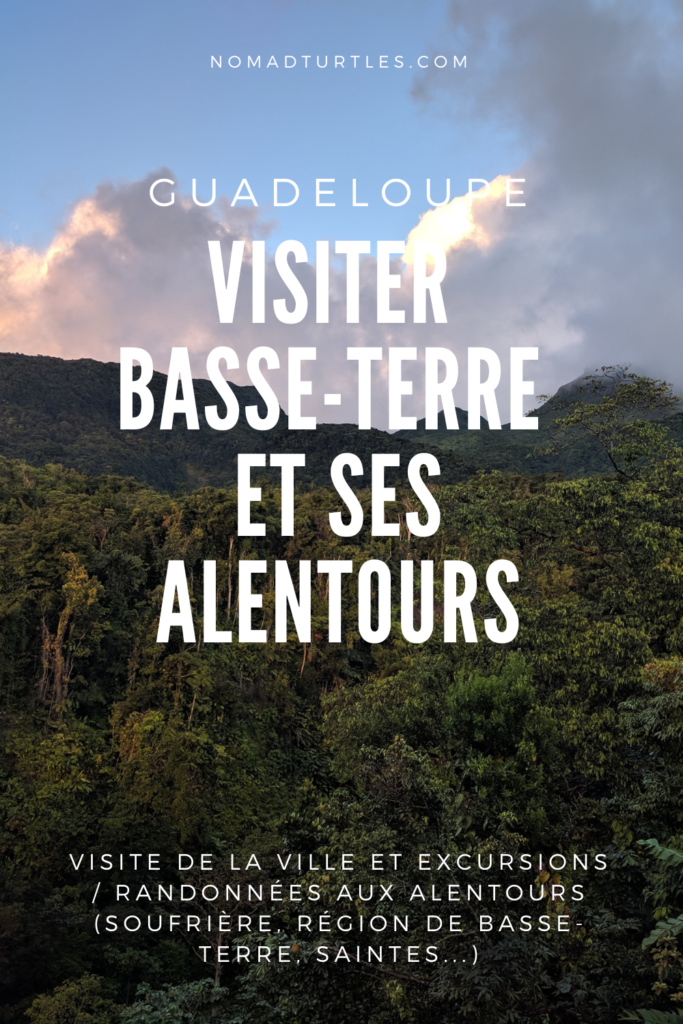 Basse-Terre, Guadeloupe que faire dans la ville et alentours