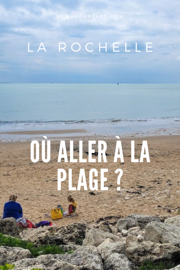Plages de La Rochelle où se baigner ou chiller - Nomad Turtles