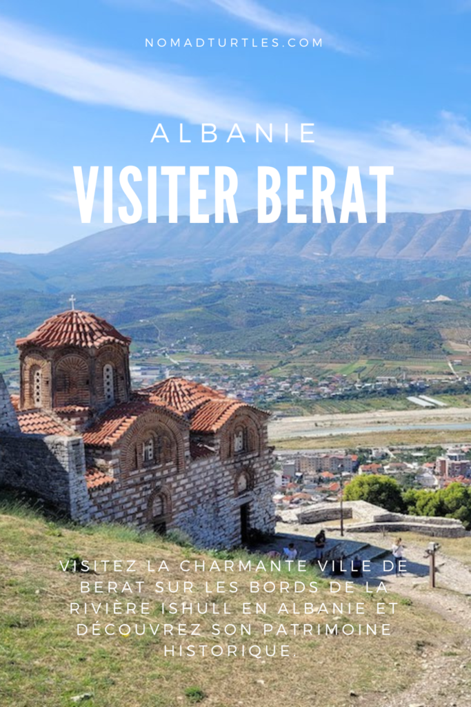 Visiter Berat, la ville aux mille fenêtres en Albanie - Nomad Turtles