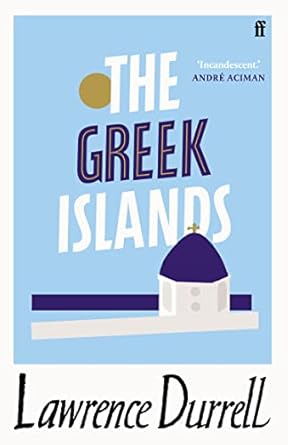 the greek islands - lawrence durrell