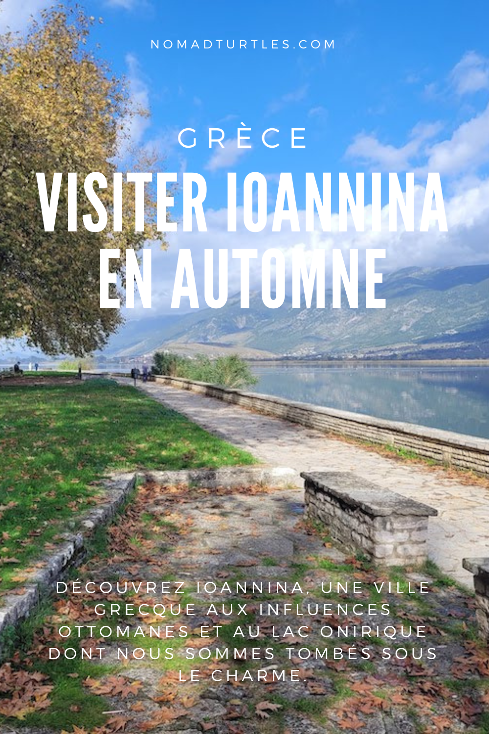 Visiter Ioannina en automne - Nomad Turtles