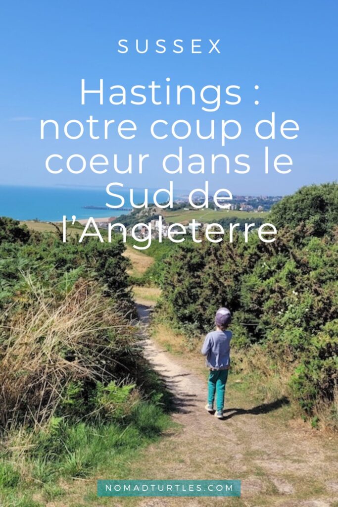 Hastings, notre coup de coeur dans le Sud de l'Angleterre - Nomad Turtles