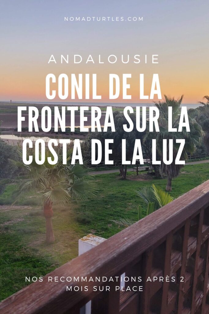 Visiter Conil de la Frontera en Andalousie - Nomad Turtles